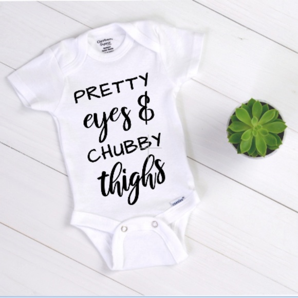 Pretty Eyes And Chubby Thighs Shower Gift Babies Girls Gerber Infant Onesies